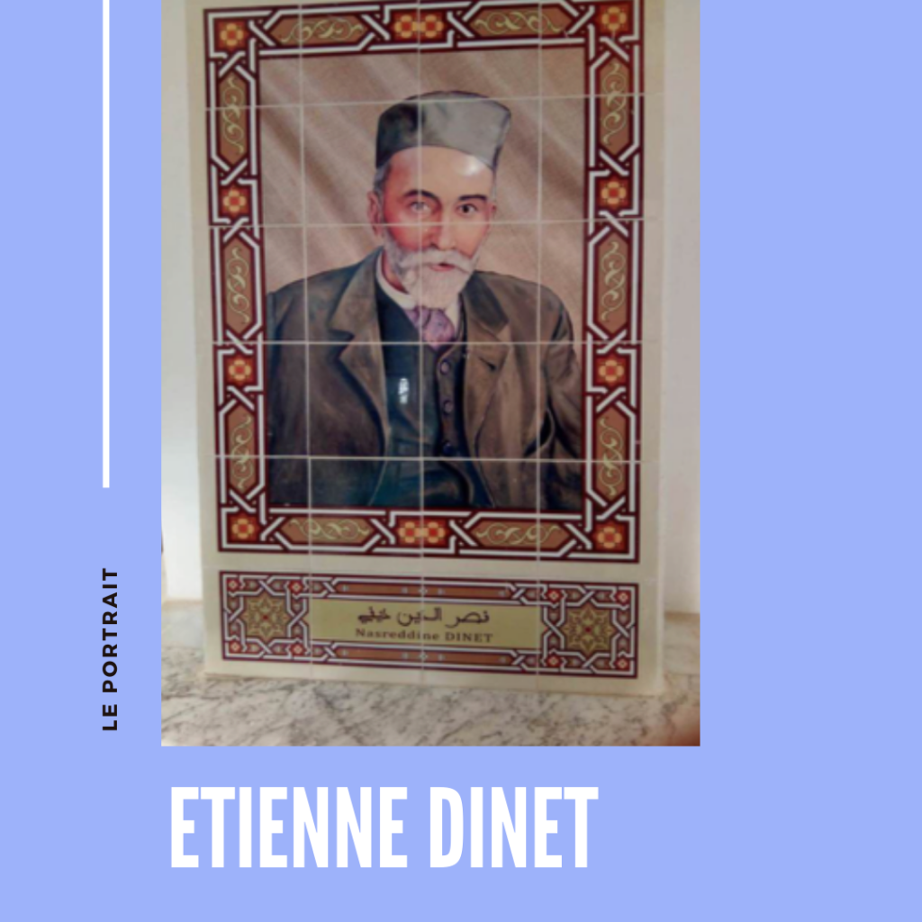 Dinet L’orientalisme en Algérie à travers le portrait d’Etienne Dinet ...