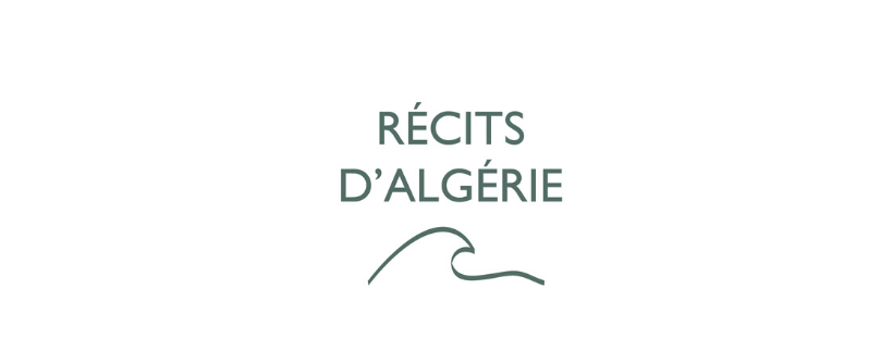 Récits d’Algérie : le projet
